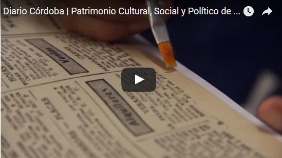 [VIDEO] Diario Córdoba | Patrimonio Cultural, Social y Político de la Prensa Gráfica