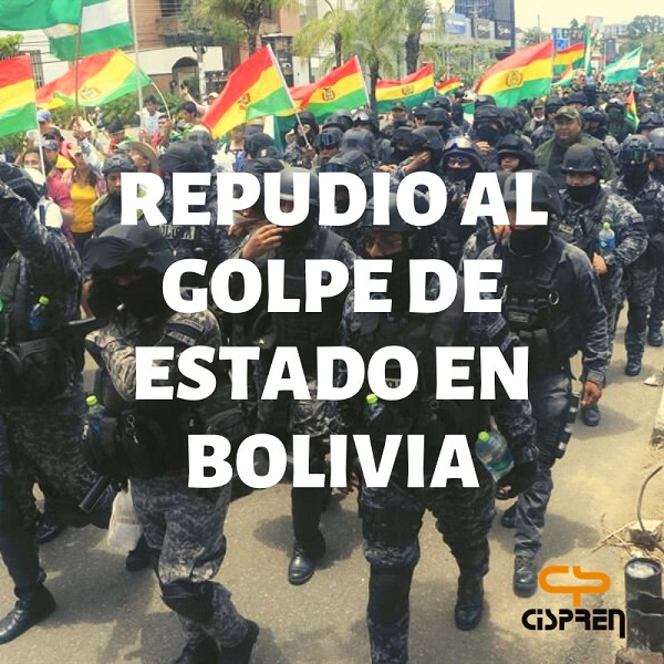 REPUDIAMOS EL GOLPE DE ESTADO EN EL ESTADO PLURINACIONAL DE BOLIVIA