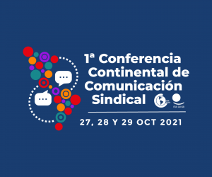 Conferencia Continental de la Comunicación Sindical de las Américas