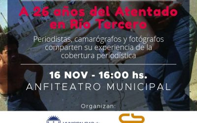 La prensa gráfica y audiovisual conmemora el 26 aniversario del atentado en Río Tercero