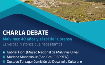 Charla -debate: «Malvinas: 40 años y el rol de la prensa. La verdad histórica que necesitamos»
