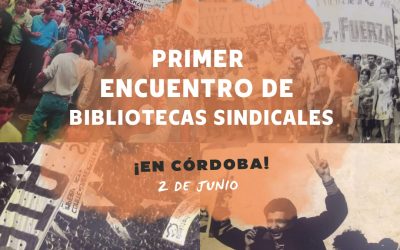Primer Encuentro de Bibliotecas Sindicales
