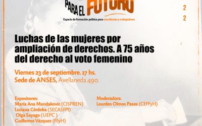 2º Encuentro Memorias para el futuro/ A 75 años del derecho al voto femenino