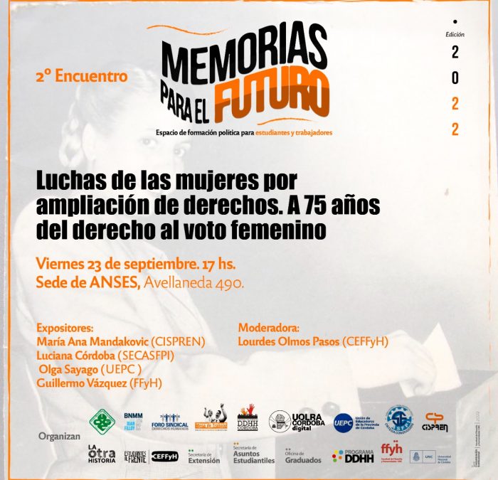 2º Encuentro Memorias para el futuro/ A 75 años del derecho al voto femenino