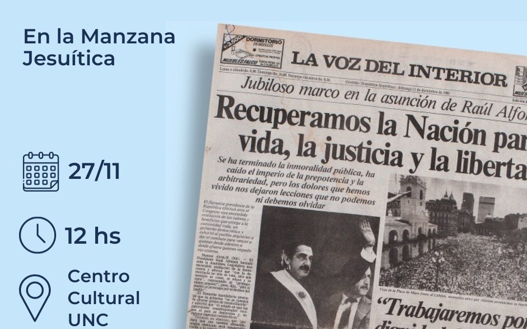 La muestra «40 tapas de la democracia en Córdoba» se inaugura en la Manzana Jesuítica
