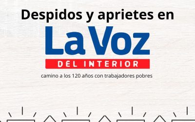 Despidos y aprietes en La Voz del Interior