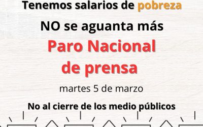 ¡No se aguanta más! Paro Provincial y Nacional de Prensa
