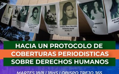 Segundo encuentro: hacia un Protocolo de coberturas periodísticas de Derechos Humanos